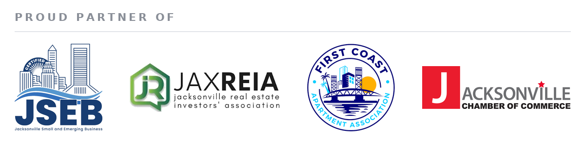 Proud Partner Of: Jacksonville Small and Emerging Business (JSEB) Certified | Jacksonville Real Estate Investors Association (JaxREIA) | First Coast Apartment Association | Jacksonville Chamber of Commerce